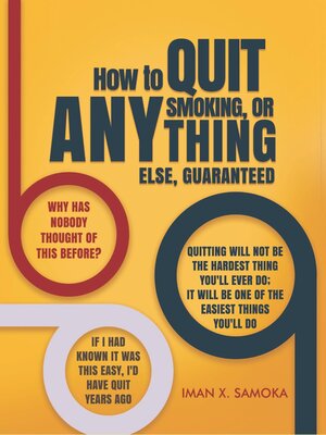 cover image of How to Quit Smoking, or Anything Else, Guaranteed